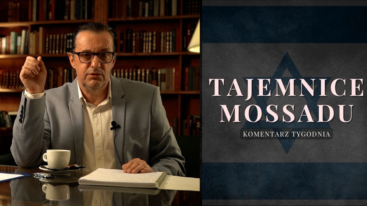 Komentarz Tygodnia: Tajemnice Mossadu