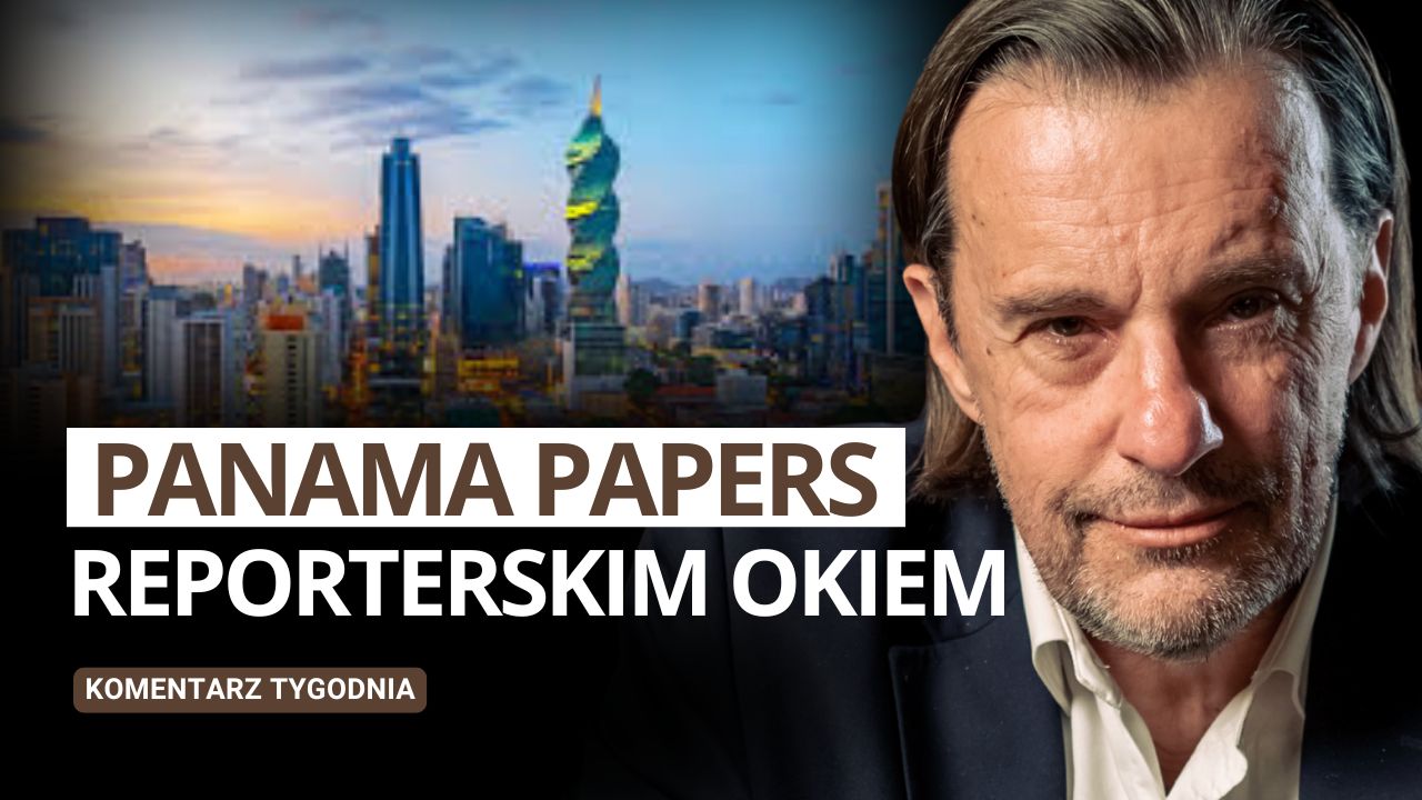 Komentarz Tygodnia: Panama Papers