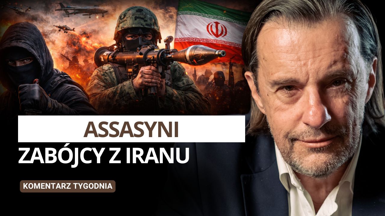 Assasyni – Zabójcy z Iranu: Komentarz Tygodnia | Witold Gadowski