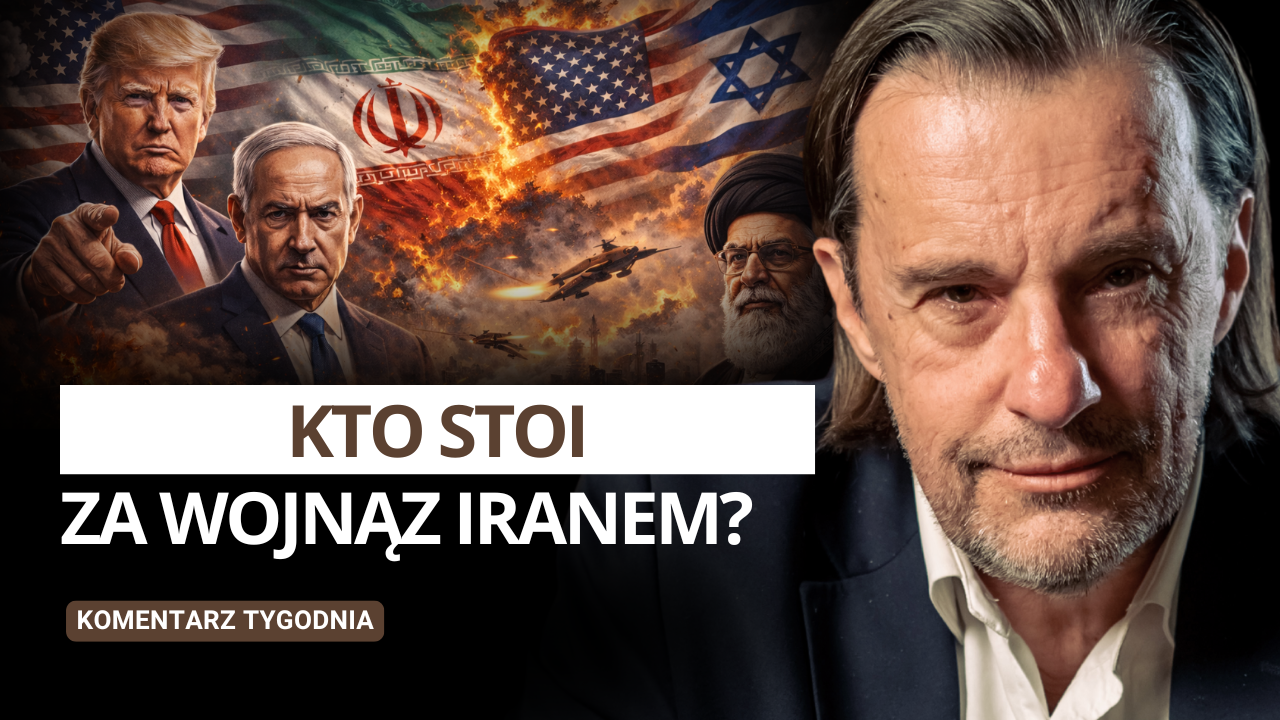 Kto stoi za wojną z Iranem? – Komentarz Tygodnia | Witold Gadowski