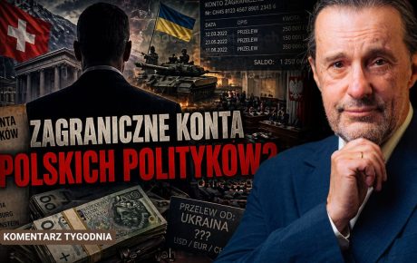 Zagraniczne konta polskich polityków? – Komentarz Tygodnia | Witold Gadowski
