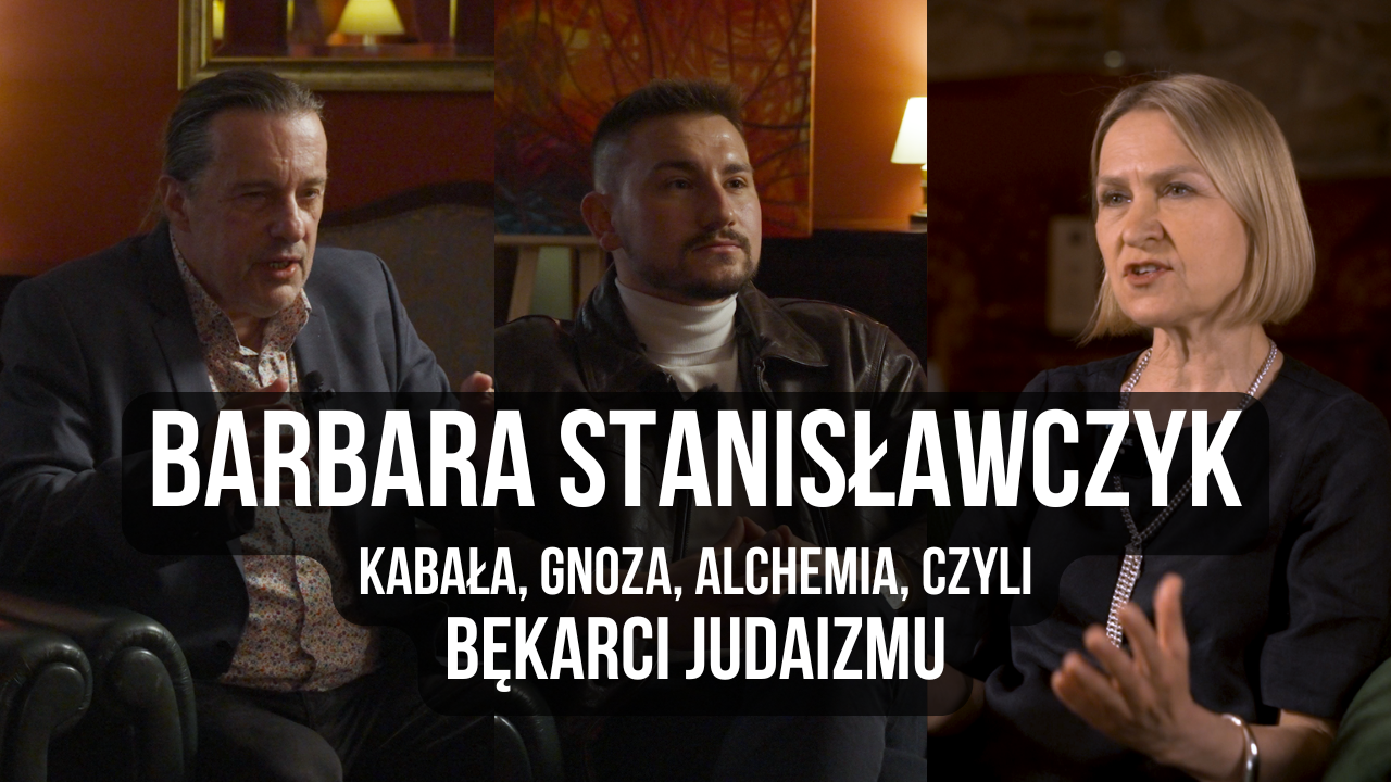 BEZ CENZURY #38 – GADOWSKI, ZWIEFKA, STANISŁAWCZYK – KABAŁA, GNOZA, ALCHEMIA, CZYLI BĘKARCI JUDAIZMU