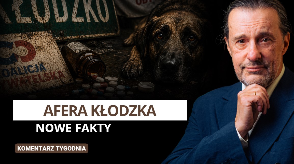 Afera Kłodzka – Nowe fakty – Komentarz Tygodnia