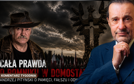 Cała prawda o pomniku w Domostawie – Komentarz Tygodnia