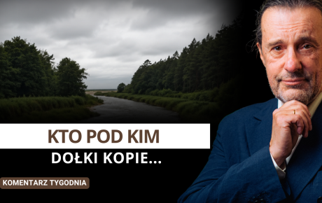 Jedyny plan dla Polski – Komentarz Tygodnia