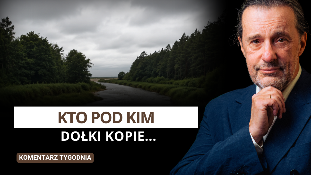 Jedyny plan dla Polski – Komentarz Tygodnia