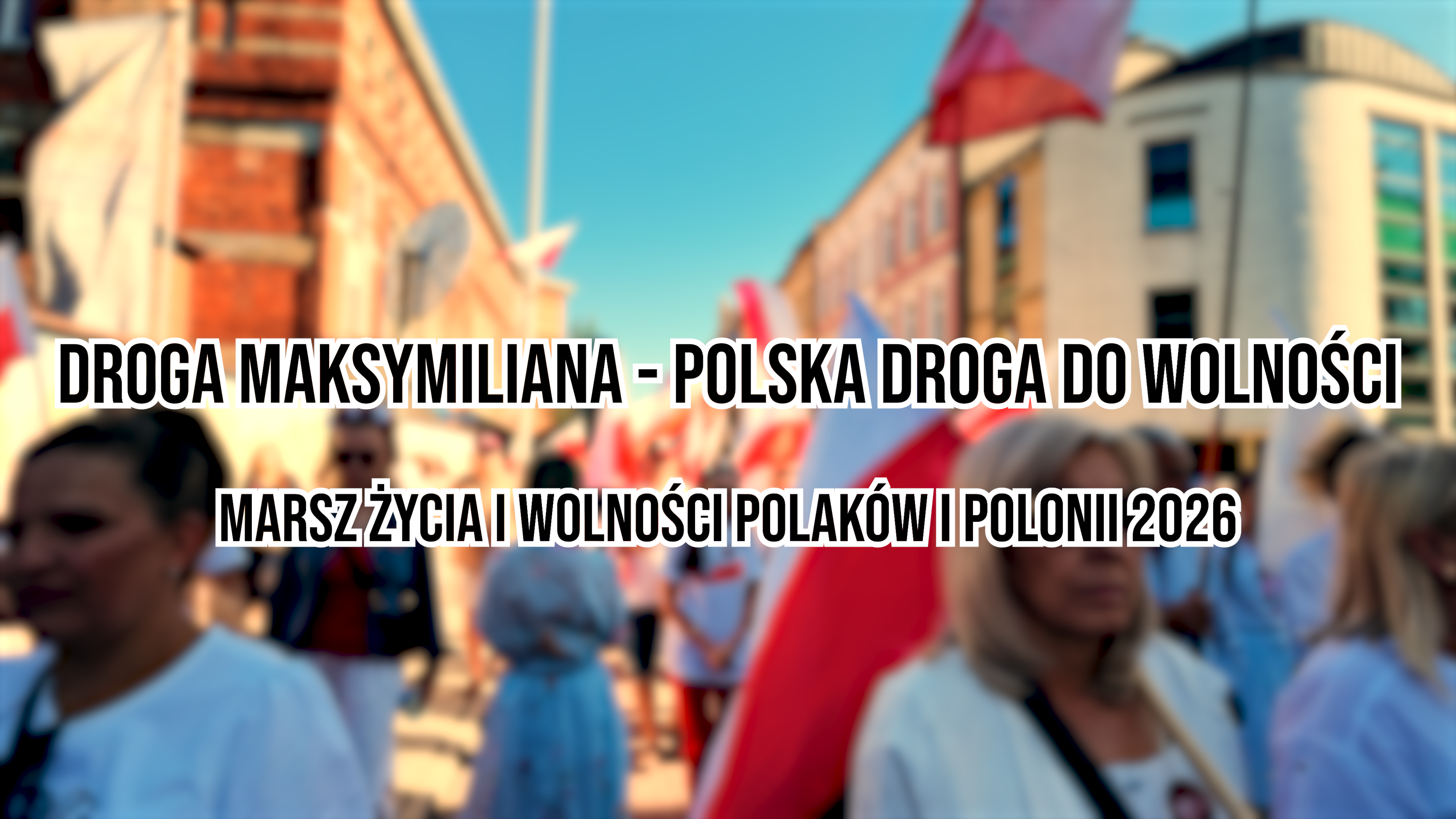 REPORTAŻ: MARSZ GADOWSKIEGO 2026 – DROGA MAKSYMILIANA, POLSKA DROGA DO WOLNOŚCI