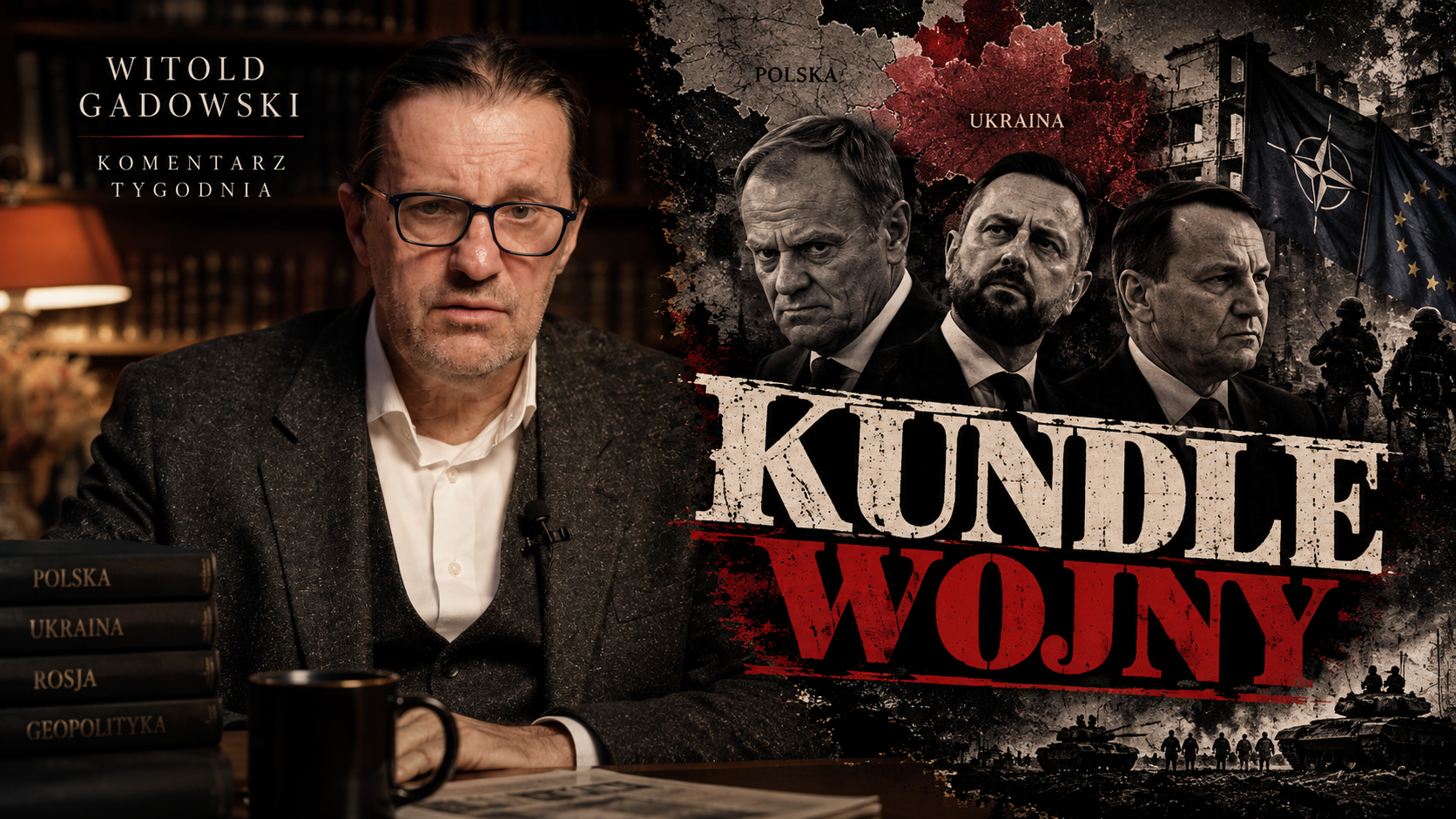 Kundle Wojny – Komentarz Tygodnia